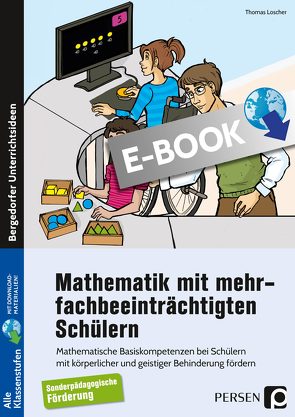 Mathematik mit mehrfachbeeinträchtigten Schülern von Löscher,  Thomas
