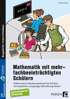 Mathematik mit mehrfachbeeinträchtigten Schülern von Löscher,  Thomas