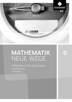 Mathematik Neue Wege SI – Ausgabe 2015 für Niedersachsen G9 von Körner,  Henning, Lergenmüller,  Arno, Schmidt,  Günter, Zacharias,  Martin