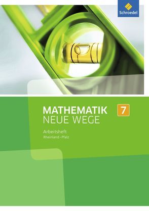 Mathematik Neue Wege SI – Ausgabe 2016 für Rheinland-Pfalz von Baeger,  Armin, Dolic,  Miriam, Görg,  Aloisius, Heitzer,  Johanna, Jahn,  Charlotte, Körner,  Henning, Lergenmüller,  Arno, Peuser,  Kerstin, Rüsing,  Michael, Schaper,  Jan, Scheid,  Olga, Schmidt,  Günter, Vogt,  Thomas, Wagner,  Laura, Zacharias,  Martin