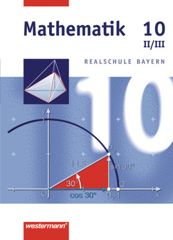 Mathematik – Ausgabe 2001 für Realschulen in Bayern von Dlugosch,  Johannes, Englmaier,  Christa, Goetz,  Franz Josef, Liebau,  Bernd, Mohr,  Katja, Widl,  Josef