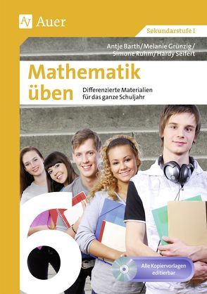 Mathematik üben Klasse 6 von Barth,  A., Grünzig,  M., Ruhm,  S., Seifert,  H.