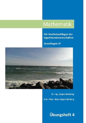 Mathematik Übungsheft IV von Dr.-Ing. Schlüsing,  Jürgen