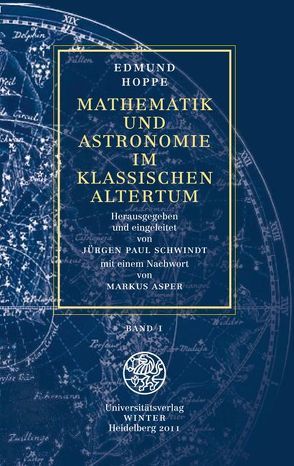 Mathematik und Astronomie im klassischen Altertum / Band 1 von Asper,  Markus, Hoppe,  Edmund, Schwindt,  Jürgen Paul