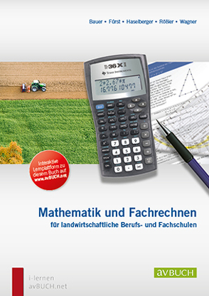 Mathematik und Fachrechnen von Bauer,  Karl, Fürst,  Sieglinde, Haselberger,  Walter, Rössler,  Monika, Wagner,  Josef