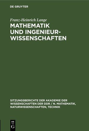 Mathematik und Ingenieurwissenschaften von Lange,  Franz-Heinrich