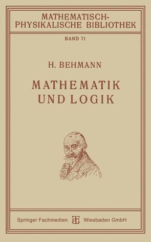 Mathematik und Logik von Behmann,  Heinrich
