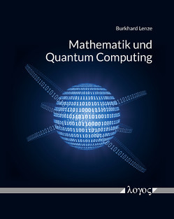 Mathematik und Quantum Computing von Lenze,  Burkhard