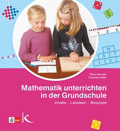 Mathematik unterrichten in der Grundschule von Selter,  Christoph, Zannetin,  Elena
