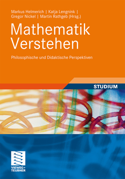 Mathematik verstehen von Helmerich,  Markus, Lengnink,  Katja, Nickel,  Gregor, Rathgeb,  Martin