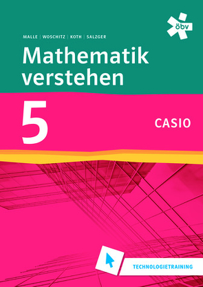 Mathematik verstehen 5 Casio Technologiertraining von Prinz,  Roland