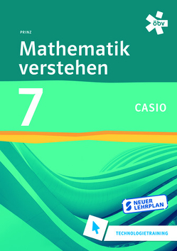 Mathematik verstehen 7 Casio Technologiertraining von Prinz,  Roland