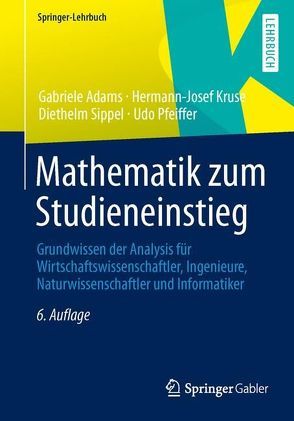 Mathematik zum Studieneinstieg von Adams,  Gabriele, Kruse,  Hermann-Josef, Pfeiffer,  Udo, Sippel,  Diethelm