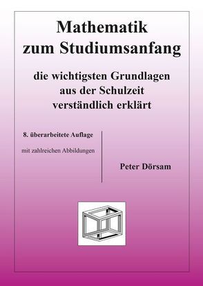 Mathematik zum Studiumsanfang von Dörsam,  Peter