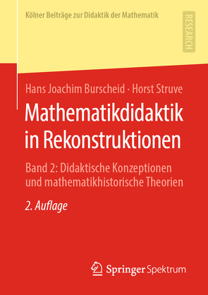 Mathematikdidaktik in Rekonstruktionen von Burscheid,  Hans Joachim, Struve,  Horst