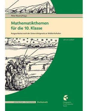 Mathematikthemen für die 10. Klasse von Hünig,  Markus