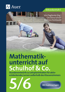 Mathematikunterricht auf dem Schulhof Klasse 5/6 von Tagliente,  Vito