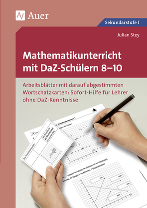 Mathematikunterricht mit DaZ-Schülern 8-10 von Stey,  Julian