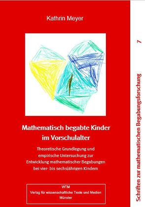 Mathematisch begabte Kinder im Vorschulalter von Meyer,  Kathrin