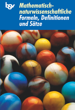 Mathematisch-naturwissenschaftliche Formeln, Definitionen und Sätze von Schels,  Anton, Schels,  Karolina