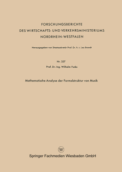 Mathematische Analyse der Formalstruktur von Musik von Fucks,  Wilhelm