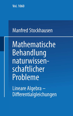 Mathematische Behandlung naturwissenschaftlicher Probleme Teil 3 von Stockhausen,  M.