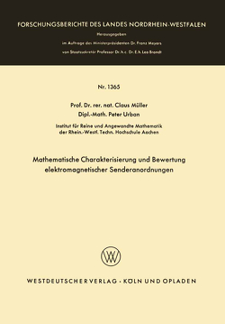 Mathematische Charakterisierung und Bewertung elektromagnetischer Senderanordnungen von Müller,  Claus