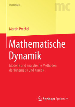 Mathematische Dynamik von Prechtl,  Martin