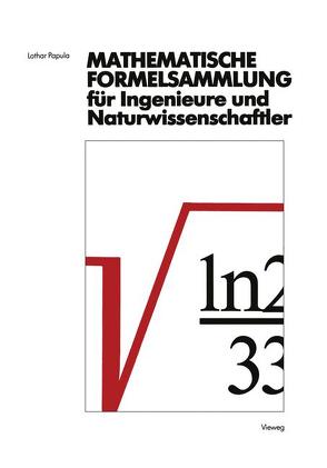 Mathematische Formelsammlung für Ingenieure und Naturwissenschaftler von Papula,  Lothar