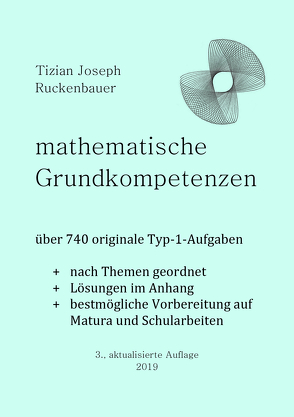 mathematische Grundkompetenzen von Ruckenbauer,  Tizian Joseph