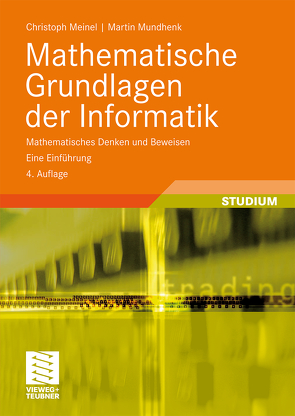 Mathematische Grundlagen der Informatik von Meinel,  Christoph, Mundhenk,  Martin