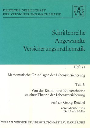 Mathematische Grundlagen der Lebensversicherung von Heller,  Ursula, Reichel,  Georg