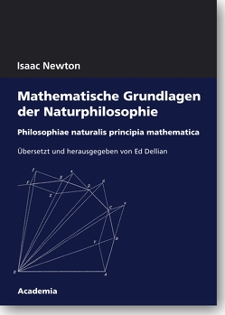 Mathematische Grundlagen der Naturphilosophie von Dellian,  Ed, Newton,  Isaac