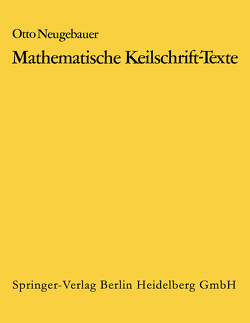 Mathematische Keilschrift-Texte/Mathematical Cuneiform Texts von Neugebauer,  O.