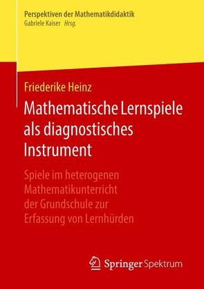 Mathematische Lernspiele als diagnostisches Instrument von Heinz,  Friederike