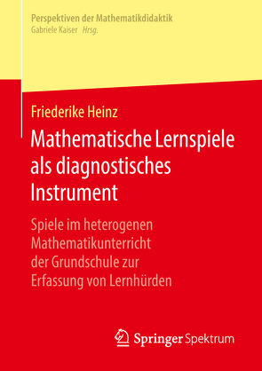 Mathematische Lernspiele als diagnostisches Instrument von Heinz,  Friederike