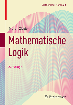 Mathematische Logik von Ziegler,  Martin