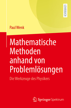 Mathematische Methoden anhand von Problemlösungen von Wenk,  Paul