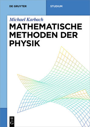 Mathematische Methoden der Physik von Karbach,  Michael
