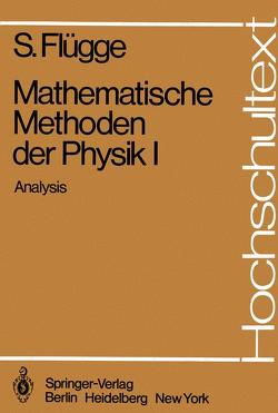 Mathematische Methoden der Physik I von Flügge,  Siegfried