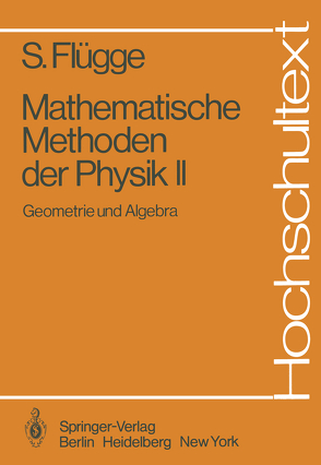 Mathematische Methoden der Physik II von Flügge,  Siegfried