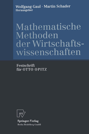 Mathematische Methoden der Wirtschaftswissenschaften von Gaul,  Wolfgang A., Schader,  Martin