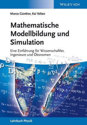 Mathematische Modellbildung und Simulation von Günther,  Marco, Velten,  Kai