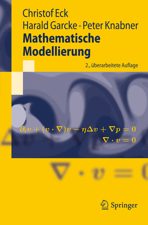 Mathematische Modellierung von Eck,  Christof, Garcke,  Harald, Knabner,  Peter