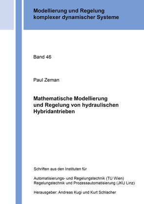 Mathematische Modellierung und Regelung von hydraulischen Hybridantrieben von Zeman,  Paul
