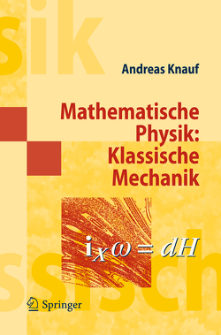 Mathematische Physik: Klassische Mechanik von Knauf,  Andreas