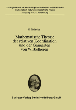 Mathematische Theorie der relativen Koordination und der Gangarten von Wirbeltieren von Meineke,  H.