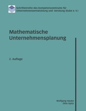 Mathematische Unternehmensplanung von Hauke,  Wolfgang, Opitz,  Otto