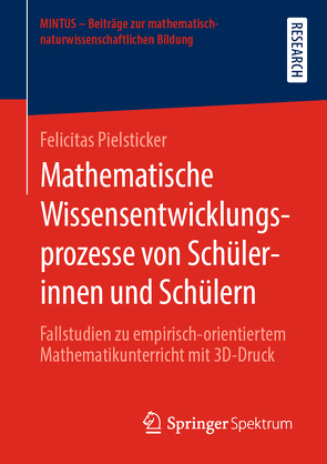 Mathematische Wissensentwicklungsprozesse von Schülerinnen und Schülern von Pielsticker,  Felicitas