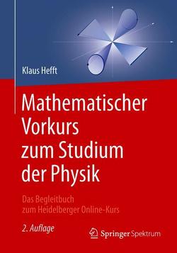 Mathematischer Vorkurs zum Studium der Physik von Hefft,  Klaus